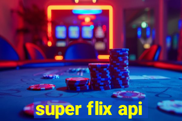 super flix api